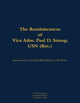 portada Reminiscences of Vice Adm. Paul D. Stroop, USN (Ret.) (en Inglés)