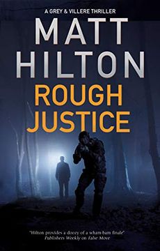 portada Rough Justice: A Riveting Grey and Villere Thriller set in the Great North Woods of Maine (a Grey and Villere Thriller) 