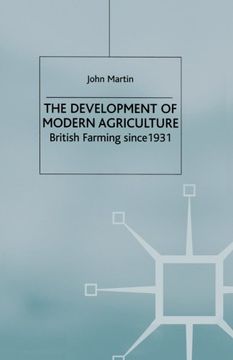 portada The Development of Modern Agriculture: British Farming since 1931