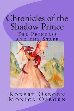 portada Chronicles of the Shadow Prince: The Princess and the Staff (en Inglés)