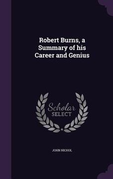 portada Robert Burns, a Summary of his Career and Genius (en Inglés)