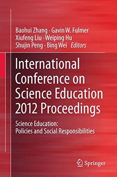 portada International Conference on Science Education 2012 Proceedings: Science Education: Policies and Social Responsibilities