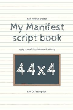 portada My Manifest script book 44x4 (en Inglés)