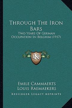 portada through the iron bars: two years of german occupation in belgium (1917)