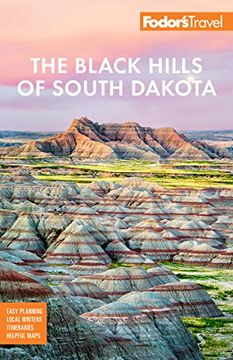 portada Fodor'S the Black Hills of South Dakota: With Mount Rushmore and Badlands National Park (Full-Color Travel Guide) (en Inglés)