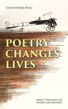 portada Poetry Changes Lives: Daily Thoughts on Poetry and History