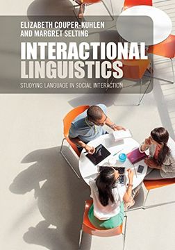portada Interactional Linguistics: Studying Language in Social Interaction