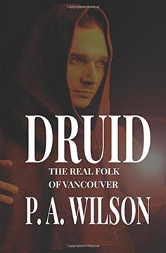 portada Druid: The Real Folk of Vancouver: Volume 1