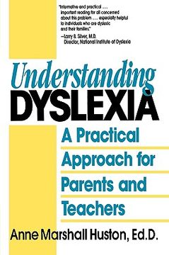 portada understanding dyslexia: a practical approach for parents and teachers (en Inglés)