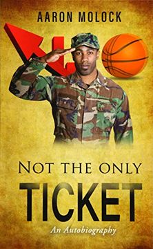 portada Not the Only Ticket: An Autobiography (in English)