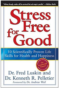 portada Stress Free for Good: 10 Scientifically Proven Life Skills for Health and Happiness (en Inglés)