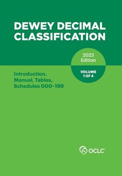 portada Dewey Decimal Classification, 2023 (Introduction, Manual, Tables, Schedules 000-199) (Volume 1 of 4) (en Inglés)