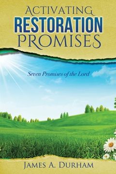 portada Activating Restoration Promises: Seven Promises of the Lord (en Inglés)