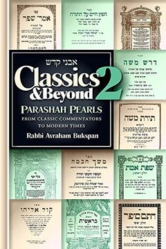 portada Classics and Beyond 2: Parsha Pearls From Classic Commentators to Modern Times (in English)