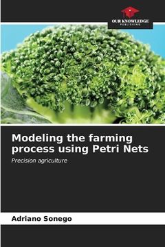 portada Modeling the farming process using Petri Nets (en Inglés)