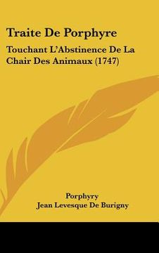 portada traite de porphyre: touchant l'abstinence de la chair des animaux (1747)