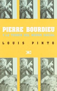 portada Pierre Bourdieu y la Teoria del Mundo Social (in Spanish)