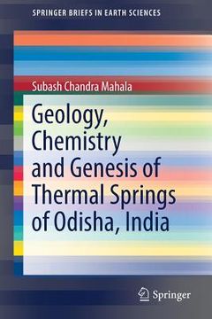 portada Geology, Chemistry and Genesis of Thermal Springs of Odisha, India (en Inglés)