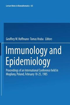 portada immunology and epidemiology: proceedings of an international conference held in mogilany, poland, february 18-25, 1985 (en Inglés)