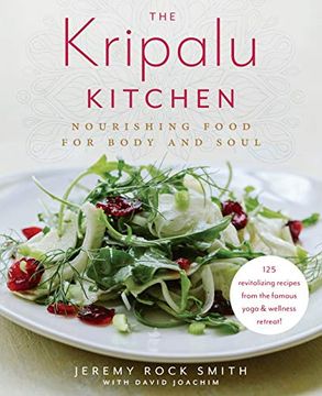 portada The Kripalu Kitchen: Nourishing Food for Body and Soul (in English)