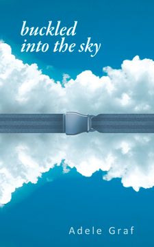 portada Buckled Into the Sky: Volume 284 (en Inglés)
