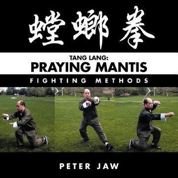 portada tang lang: praying mantis fighting methods (in English)