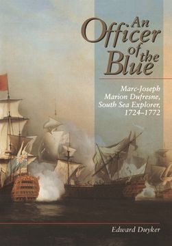 portada An Officer of the Blue: Marc-Joseph Marion Dufresne, South Sea Explorer 1724-1772 (en Inglés)