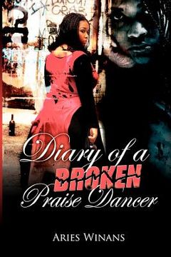 portada diary of a broken praise dancer (en Inglés)