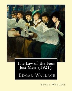 portada The Law of the Four Just Men  (1921).  By: Edgar Wallace: Four Just Men series