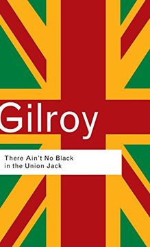 portada There Ain't no Black in the Union Jack (Routledge Classics) (in English)