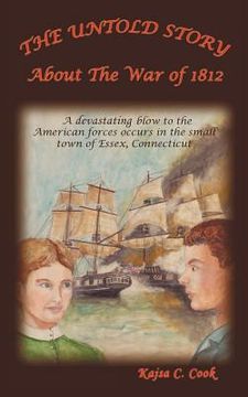 portada the untold story,about the war of 1812