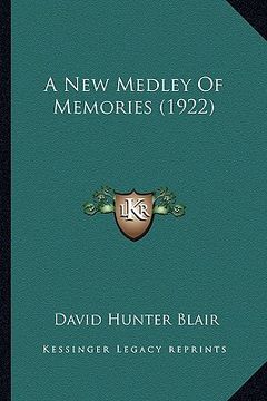 portada a new medley of memories (1922) (en Inglés)