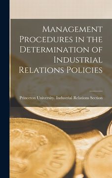 portada Management Procedures in the Determination of Industrial Relations Policies (en Inglés)