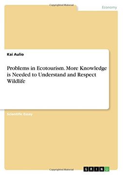 portada Problems in Ecotourism. More Knowledge is Needed to Understand and Respect Wildlife