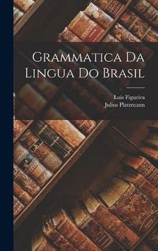 portada Grammatica da Lingua do Brasil (en Portugués)