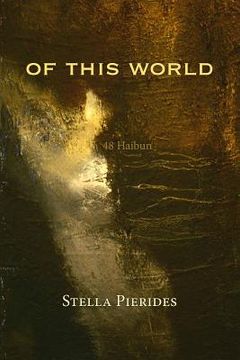portada Of This World: 48 Haibun (en Inglés)