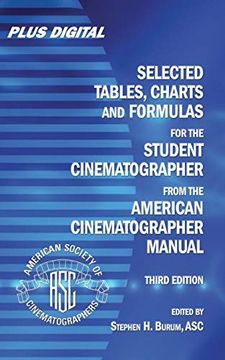 portada Selected Tables, Charts and Formulas for the Student Cinematographer From the American Cinematographer Manual 3rd Edition (in English)