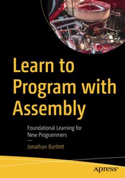 portada Learn to Program with Assembly: Foundational Learning for New Programmers