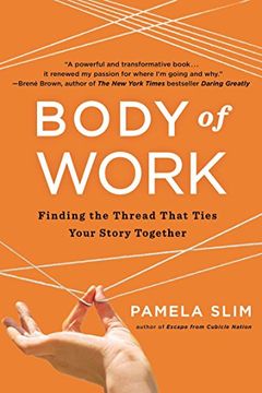 portada Body of Work: Finding the Thread That Ties Your Story Together (en Inglés)