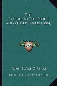 portada the statues in the block and other poems (1884) the statues in the block and other poems (1884) (in English)