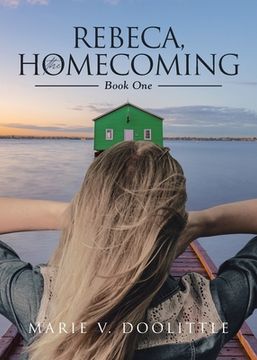 portada Rebeca, the Homecoming: Book One (en Inglés)