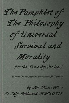 portada The Pamphlet of the Philosophy of Universal Survival and Morality for the Space Age