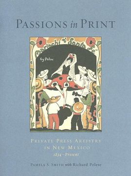 portada Passions in Print: Private Press Artistry in new Mexico (en Inglés)