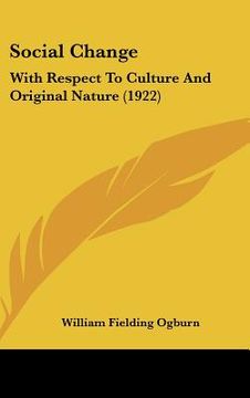portada social change: with respect to culture and original nature (1922)