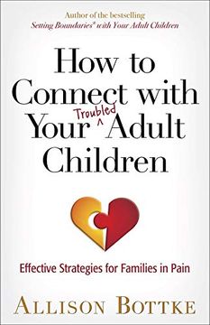 portada How to Connect With Your Troubled Adult Children: Effective Strategies for Families in Pain 