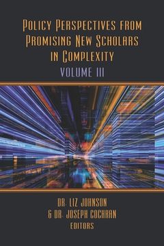 portada Policy Perspectives from Promising New Scholars in Complexity: Volume III (en Inglés)