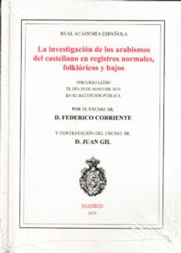 portada La Investigacion de los Arabismos del Castellano en Registros Normales, Folkloricos y Bajos (in Spanish)