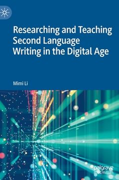 portada Researching and Teaching Second Language Writing in the Digital Age (en Inglés)