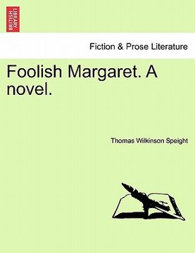 portada foolish margaret. a novel. (in English)