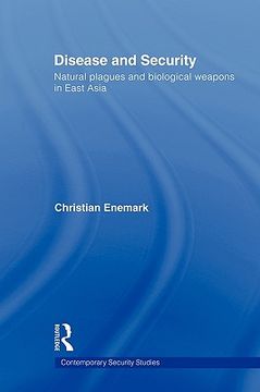 portada disease and security: natural plagues and biological weapons in east asia (en Inglés)